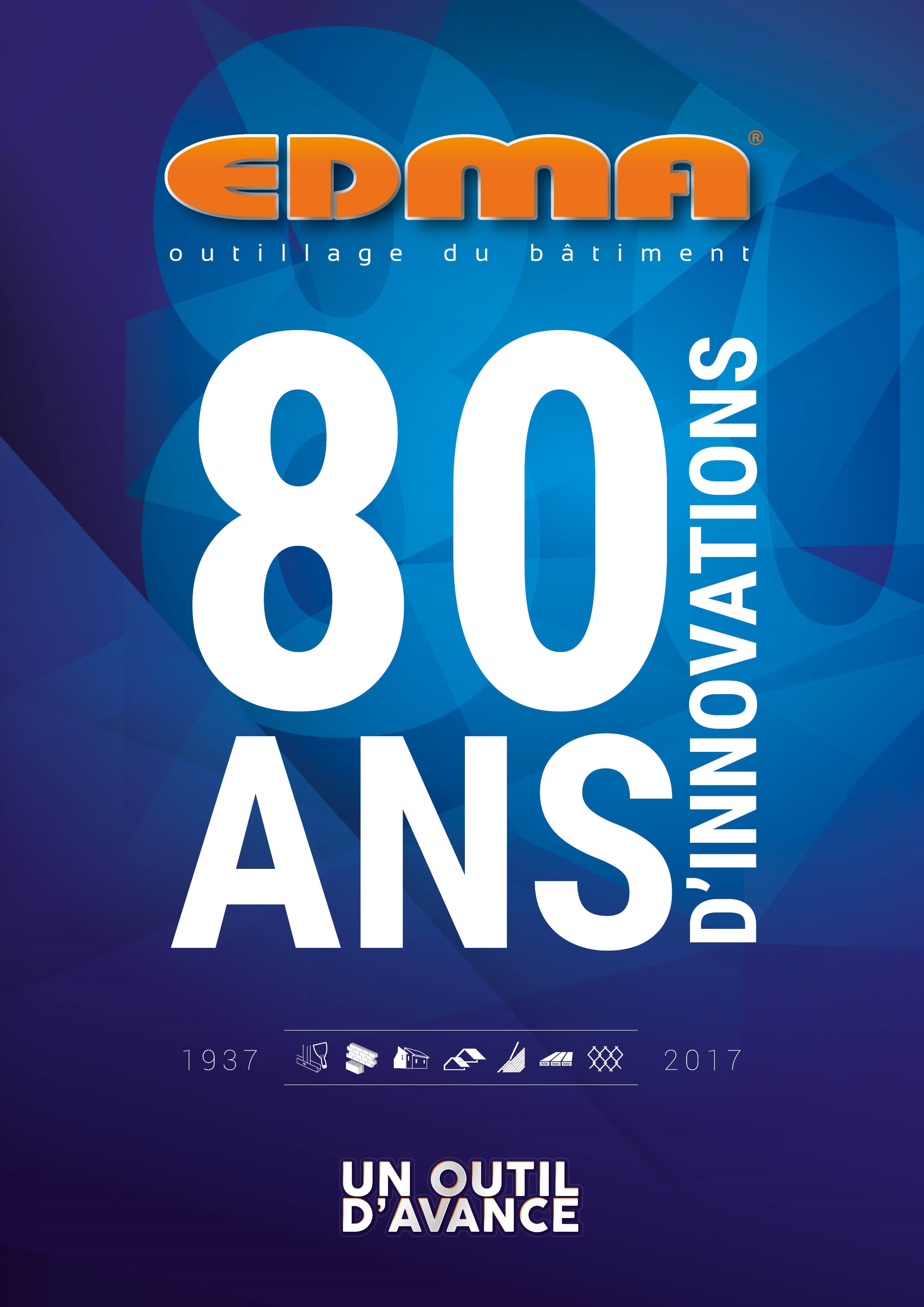 EDMA® Outillage - 80 ans d'innovations